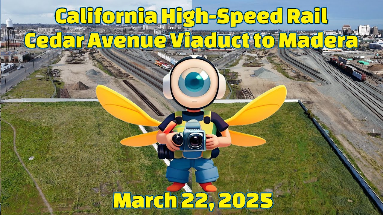California High-Speed Rail #45 Round 5 Part 3 Coverage Cedar Avenue Viaduct to Madera