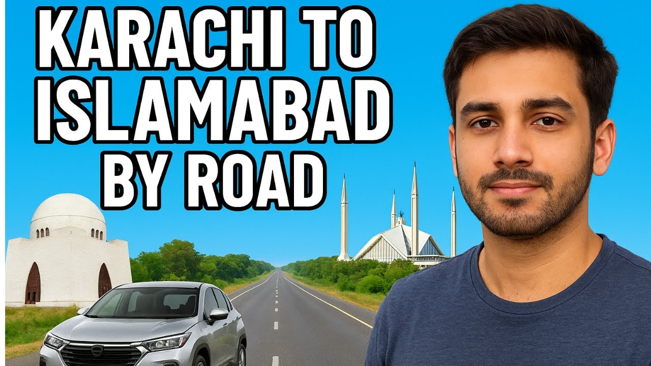 Karachi Se By Road Islamabad Jana Pr Gaya | Karachi To Islamabad | By Road