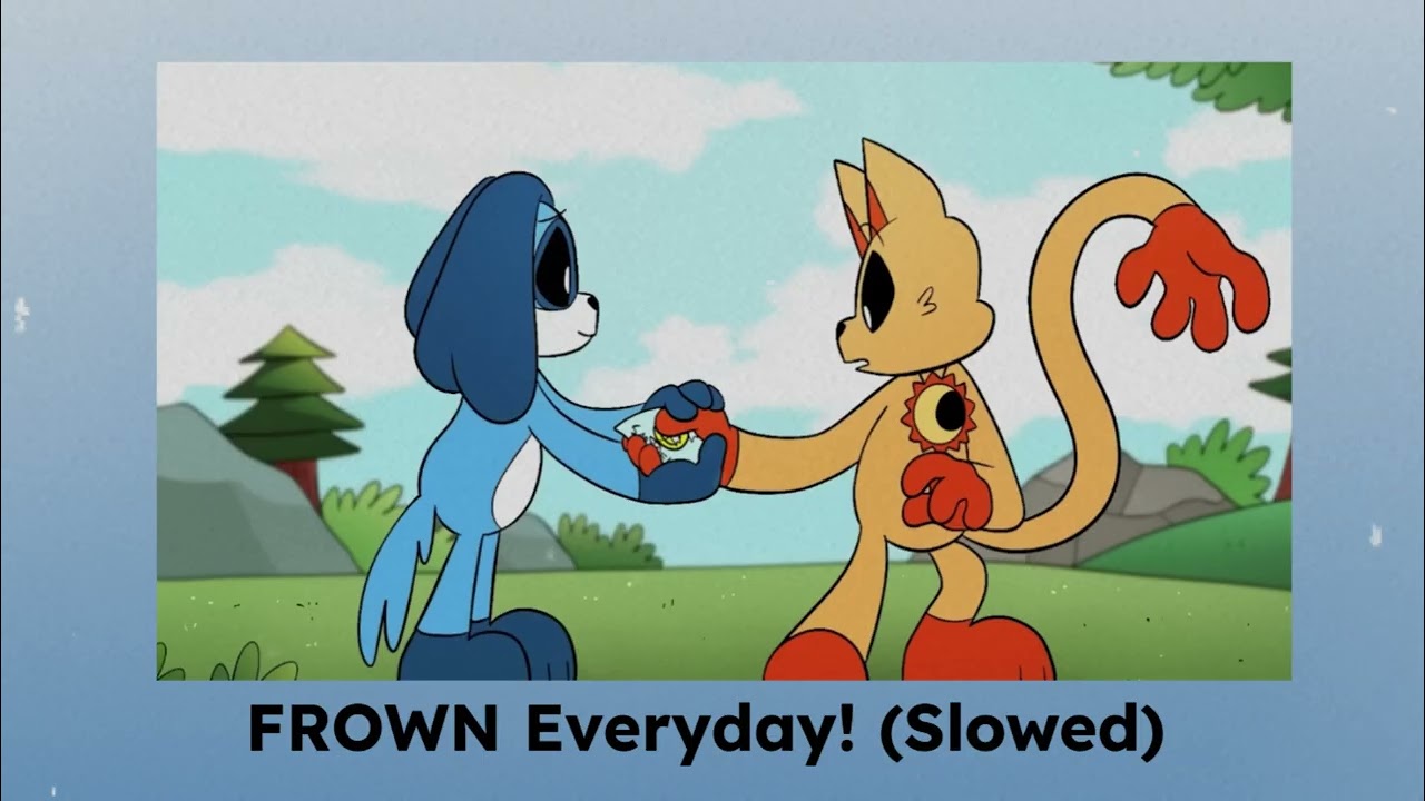 FROWN Everyday! (Slowed)