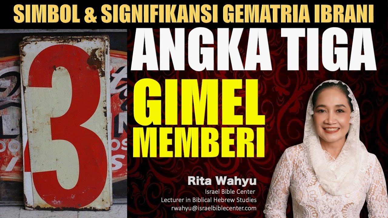 MEMBERI & MENGASUH - LAMBANG ANGKA TIGA GEMATRIA IBRANI (2)