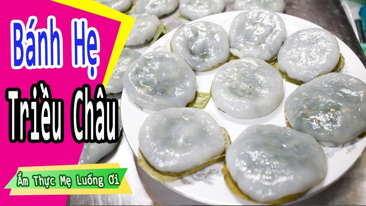 Cách làm BÁNH HẸ TRIỀU CHÂU chánh gốc |  Ẩm thực mẹ luống ơi