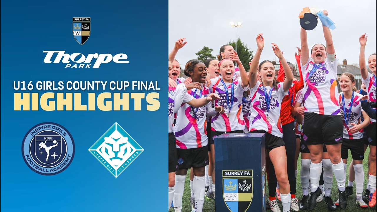 Thorpe Park U16 Girls County Cup Final 2026 | Highlights