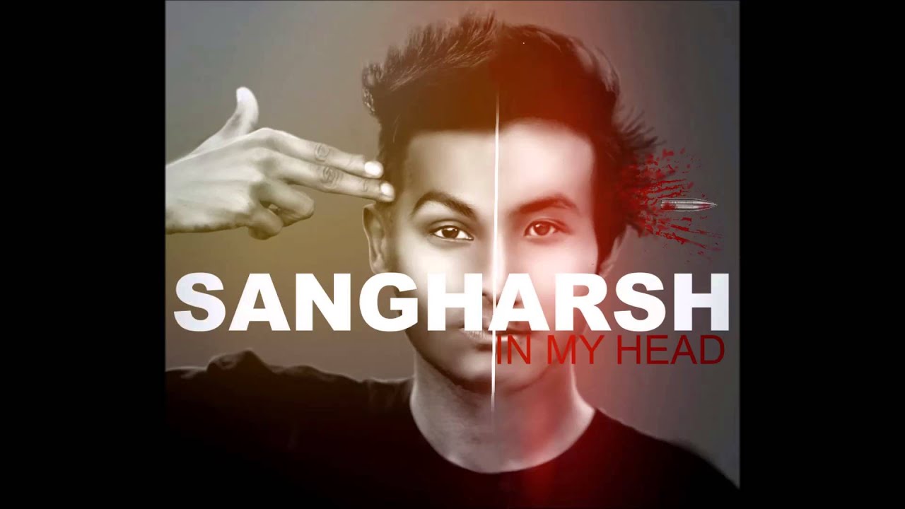 Sangharsh - In My Head