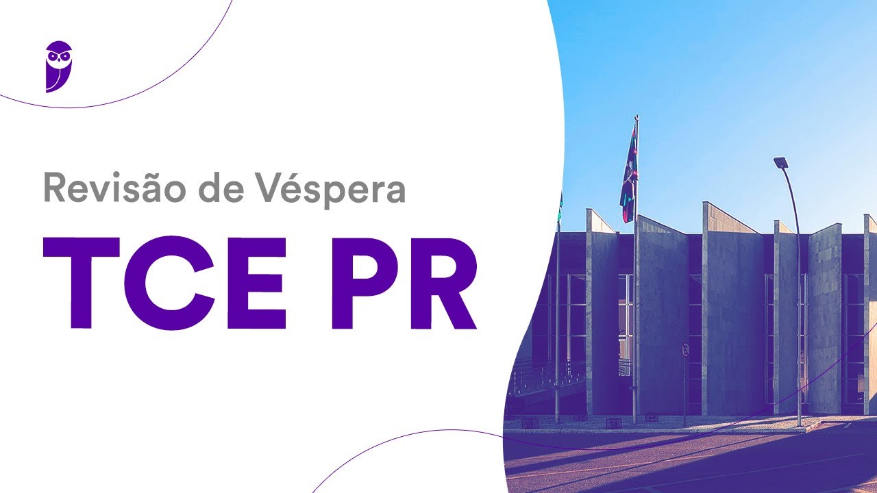 Revisão de Véspera TCE PR