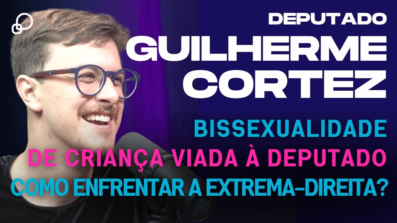 🎙 DEPUTADO GUILHERME CORTEZ: O Twink da Política | Bissexualidade | Bolsonarismo - Põe Na Roda Cast