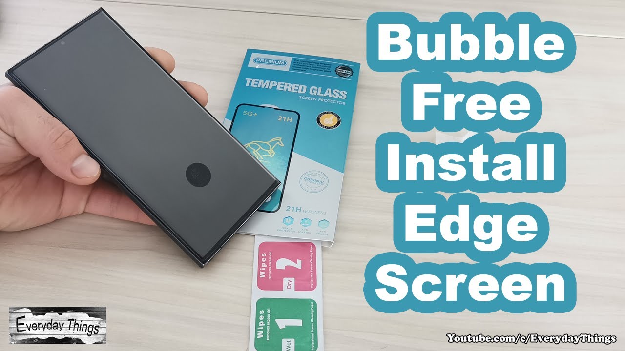 How to Install Tempered Glass on Edge or Curved Screens Bubble Free