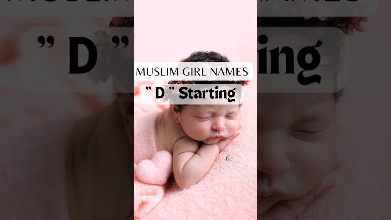 Popular Muslim Baby Girl Names.Letter 