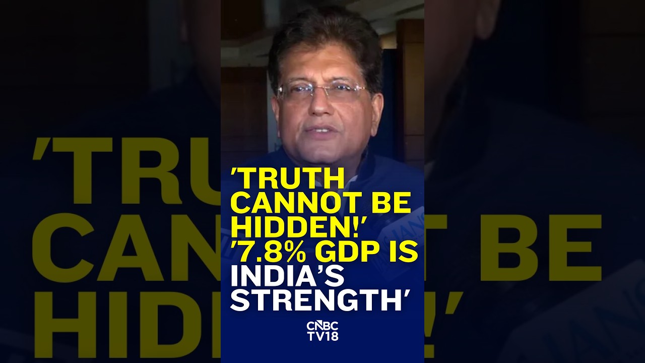 Piyush Goyal Hits Back At Opposition Over 7.8% GDP Growth | &lsquo;Truth Cannot Be Hidden&rsquo; | N18S