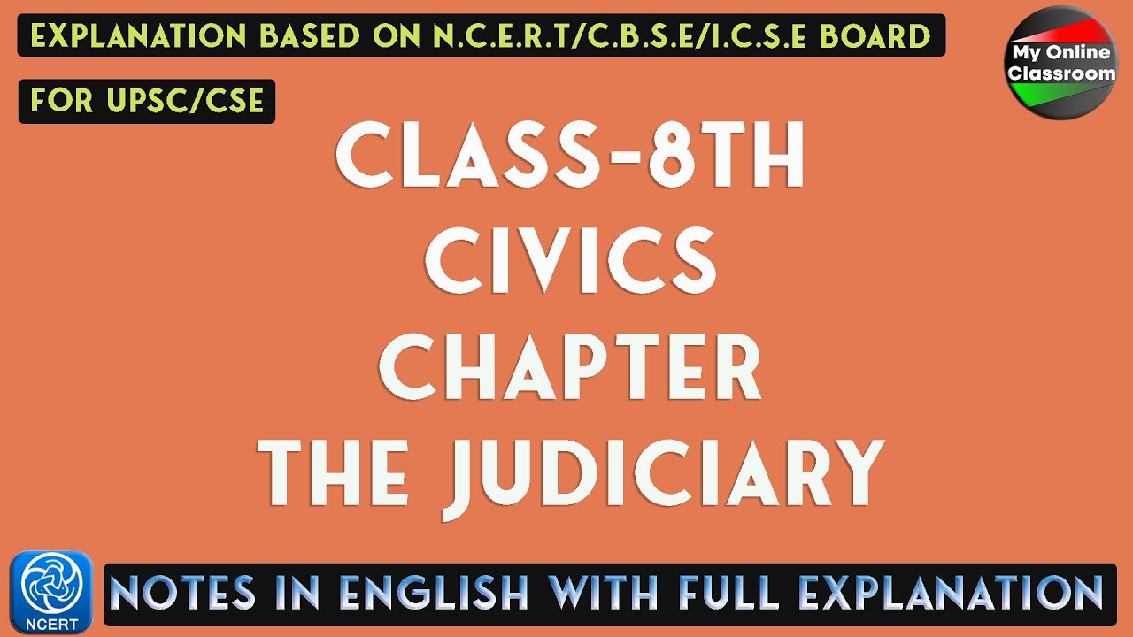 Class - 8th | civics  | Chapter- 6 | The Judiciary | Notes