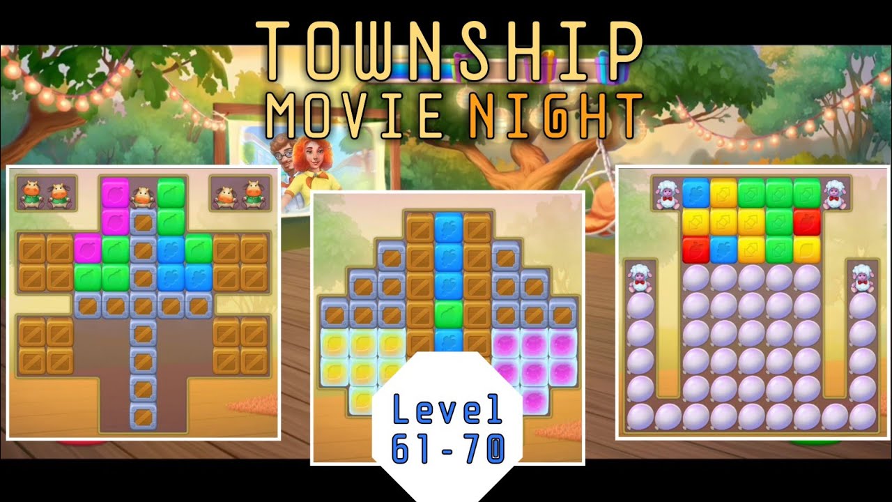 TOWNSHIP MOVIE NIGHT LEVEL 61-70