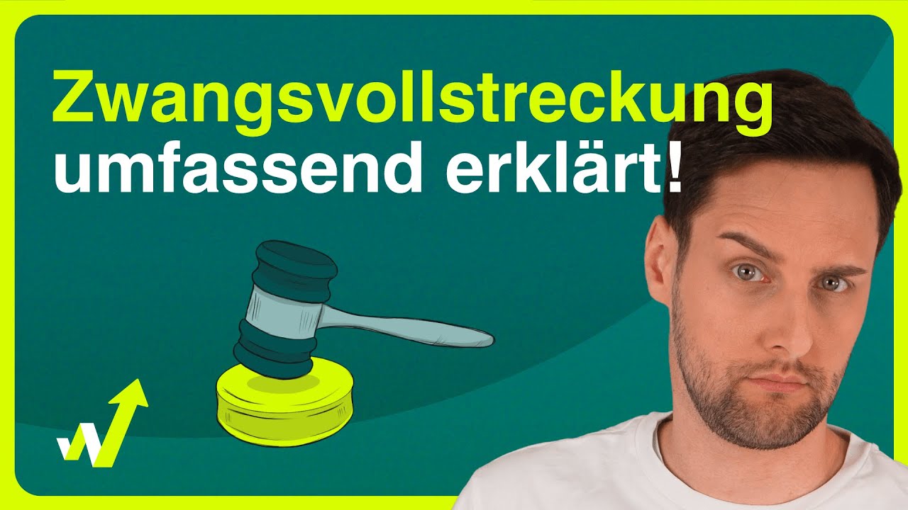 Zwangsvollstreckung 👉 Was ist das und wann droht sie?