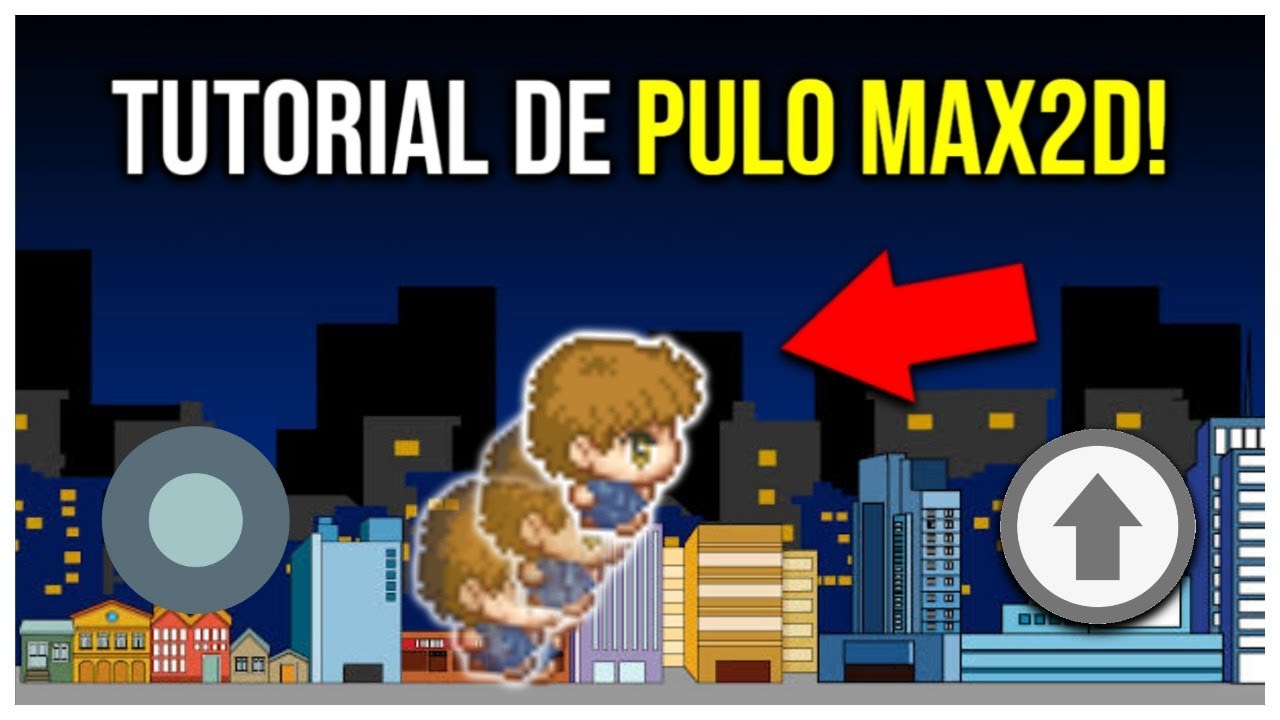 COMO CRIAR UM JOGO NO MAX2D | TUTORIAL DE PULO NO MAX2D!!!