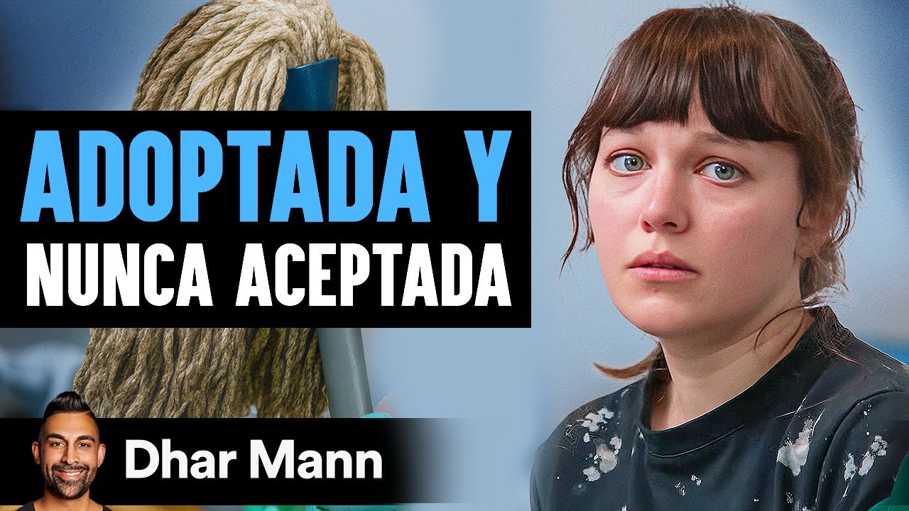 Adoptada Y Nunca Aceptada | Dhar Mann Studios