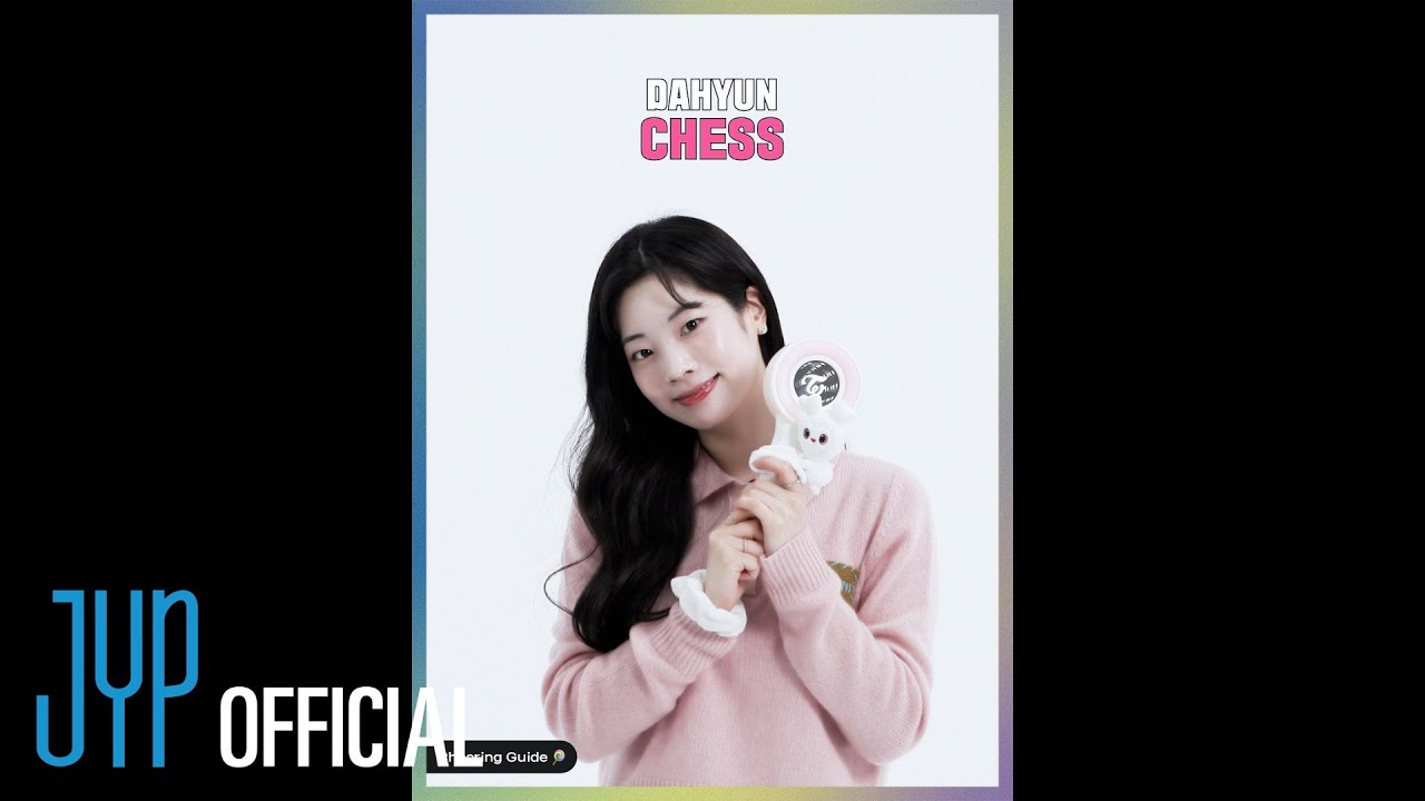 DAHYUN &ldquo;CHESS&rdquo; Cheering Guide