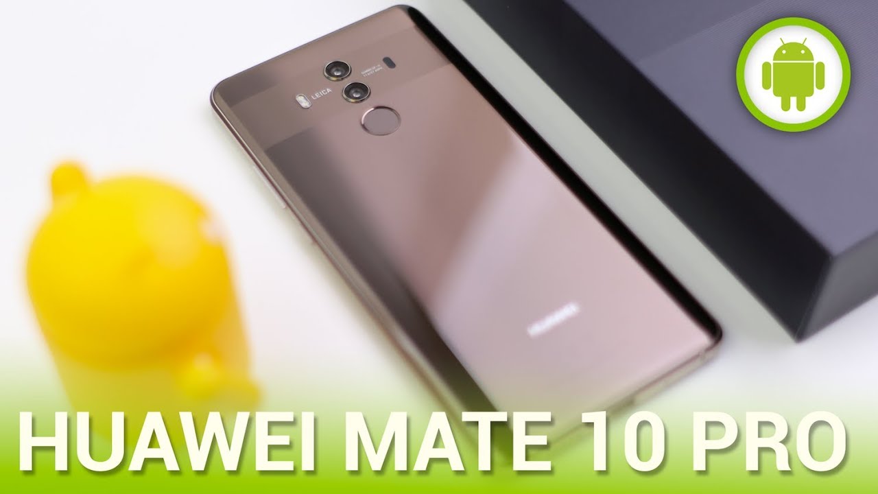 Huawei Mate 10 Pro, recensione in italiano