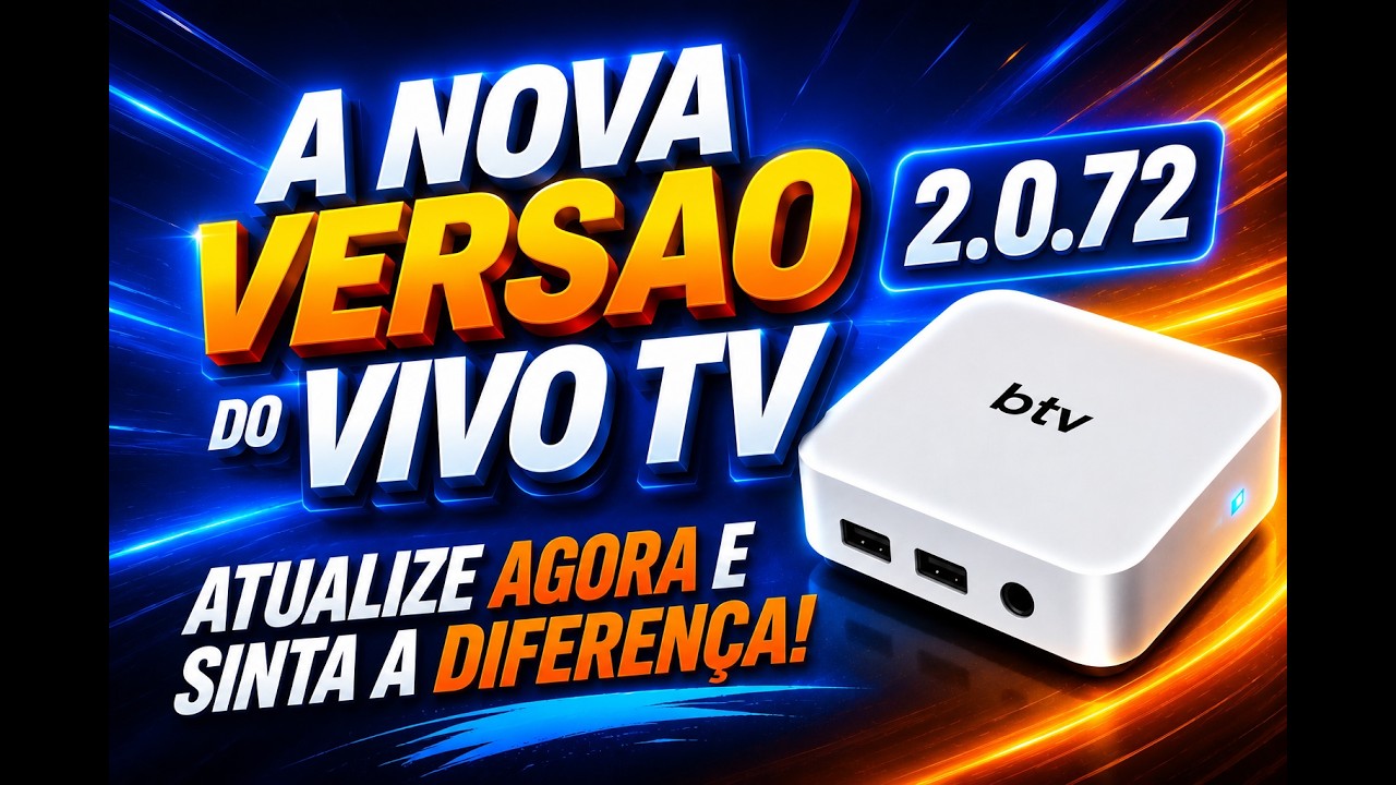 Btv nova atualiza&ccedil;ao versao 2 0 72, Novo vivo tv,,Btv Voltou versao 2 0 72