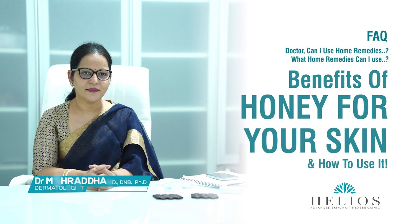 BENEFITS OF HONEY, FOR YOUR SKIN | HOW TO USE HONEY | Dr M Shraddha | Dermatologist