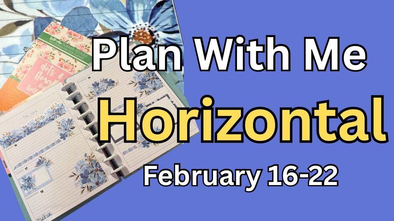 Plan With Me | Horizontal Layout | February 16-22, 2026