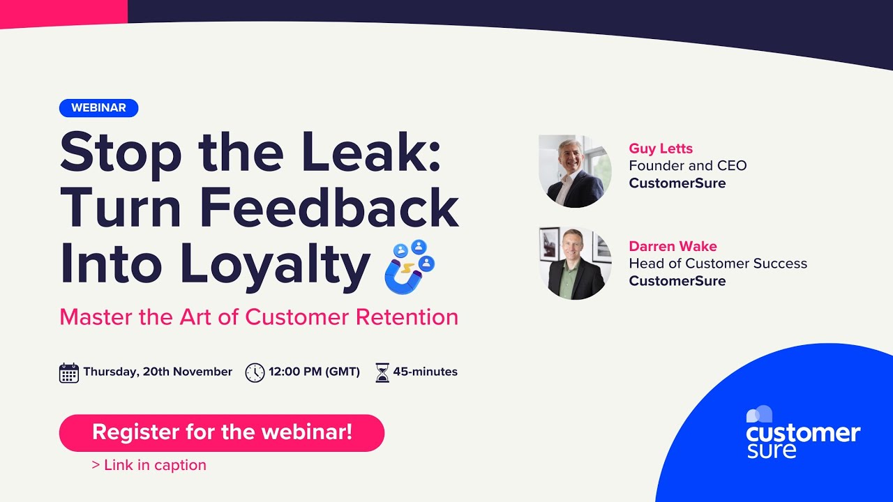 [WEBINAR] Stop the Leak: Turn Feedback into Loyalty