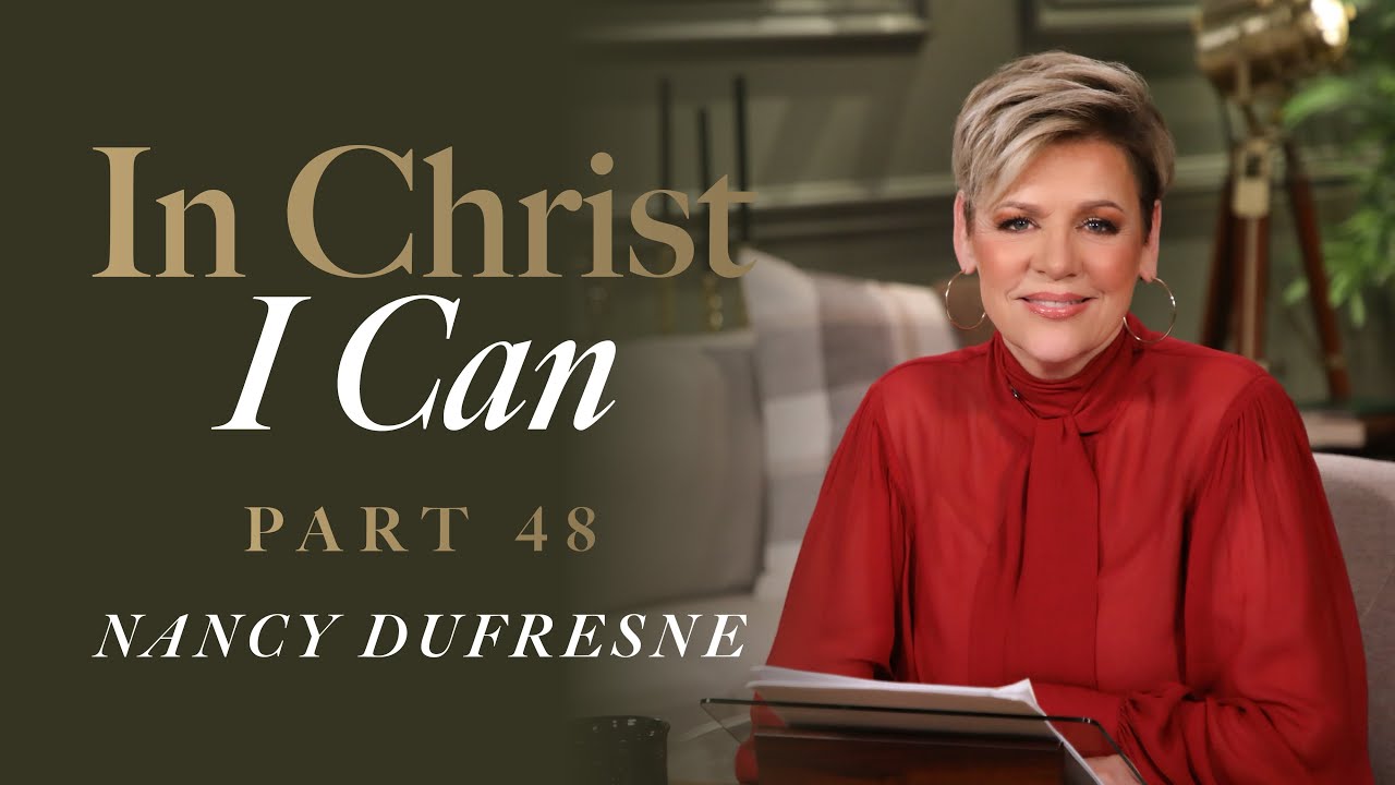 808 | In Christ I Can, Part 48