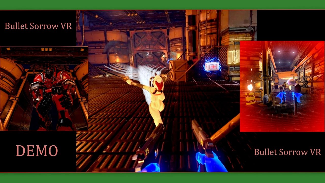 Bullet Sorrow VR Old Demo -- Pretty Decent Action VR Game