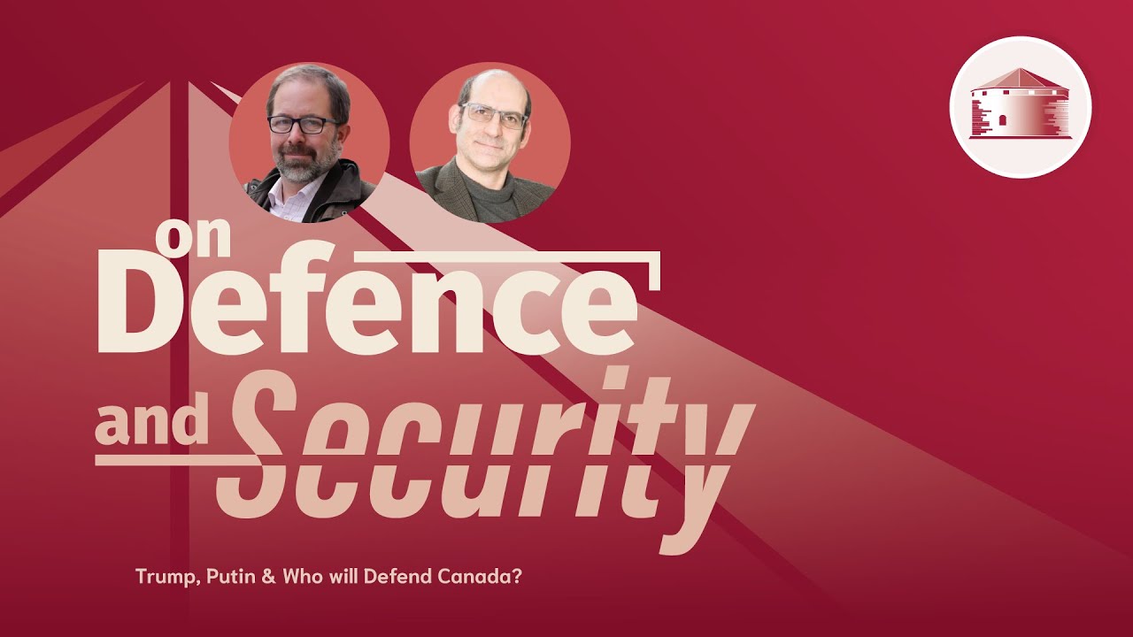 Episode 11: Trump, Putin & Who Will Defend Canada?