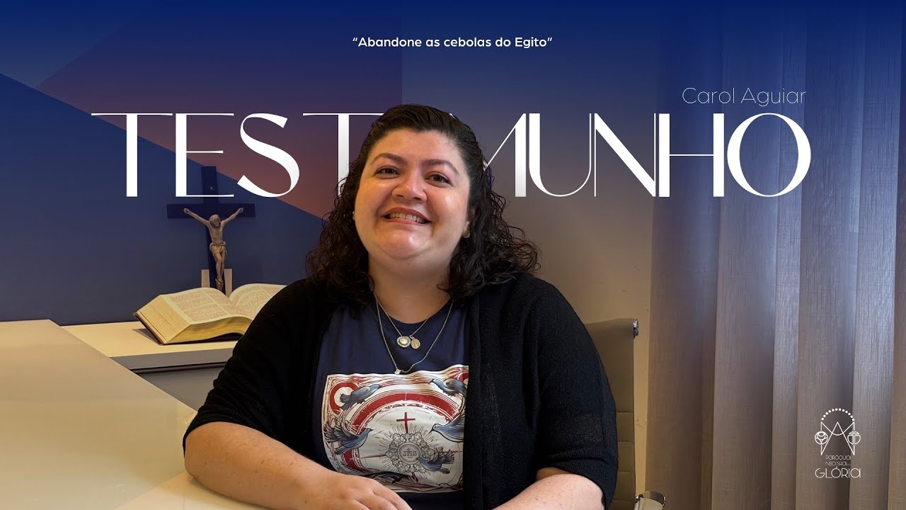Testemunho - Carol Aguiar