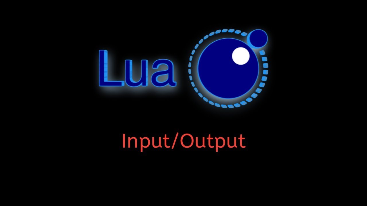 #10 Lua Tutorial: Introduction to Input/Output Operations - Basics Explained