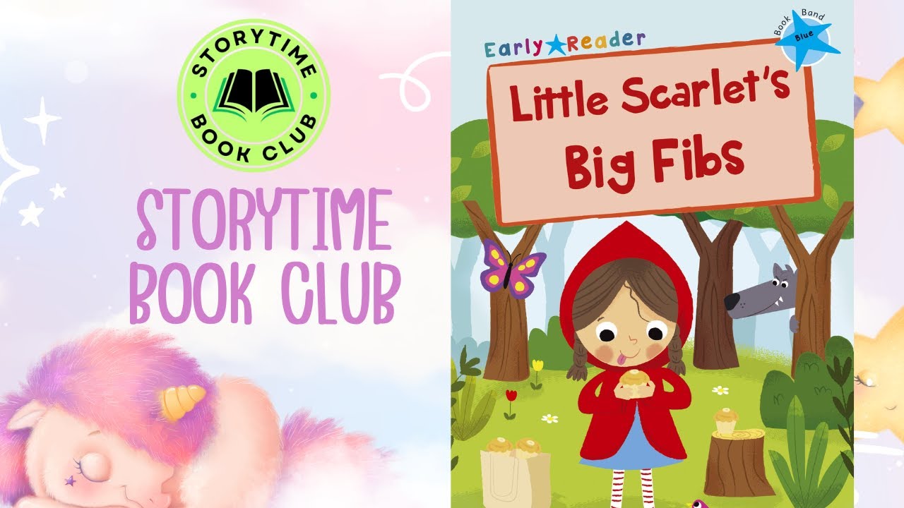 Little Scarlet's Big Fibs | Early Reader | Book Band Blue | Storytime Book Club