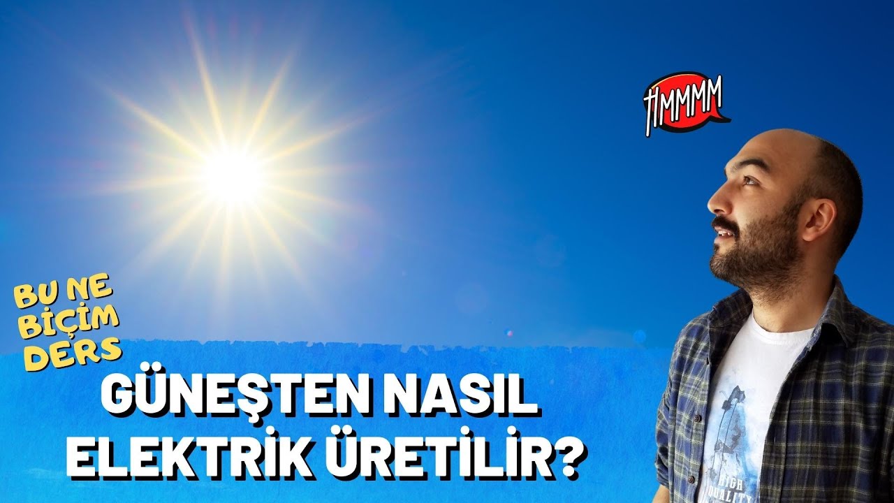 G&uuml;neş Enerjisi: G&uuml;neş Pilleri, Fotovoltaik H&uuml;creler Nasıl &Ccedil;alışır? G&uuml;neşten Nasıl Elektrik &Uuml;retilir?