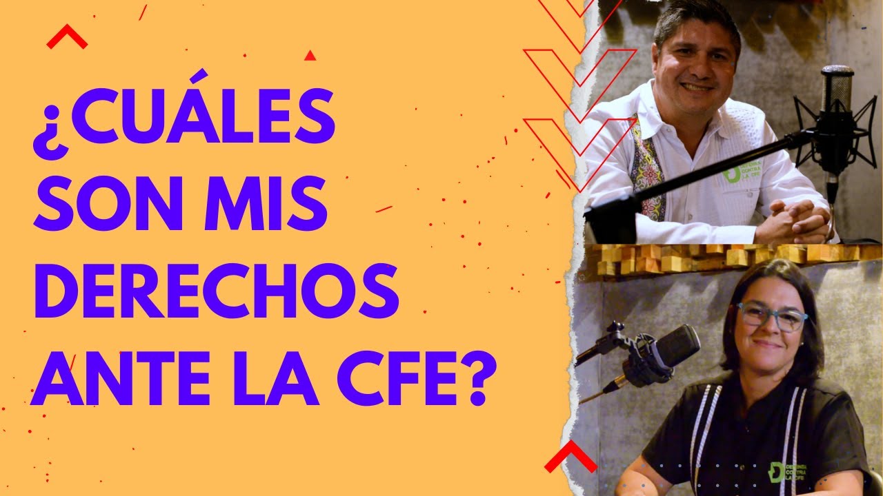¿Cuáles son mis derechos ante la CFE? 💡⚡ ¡¡QUE NO TE ENGAÑEN!! ⚡💡