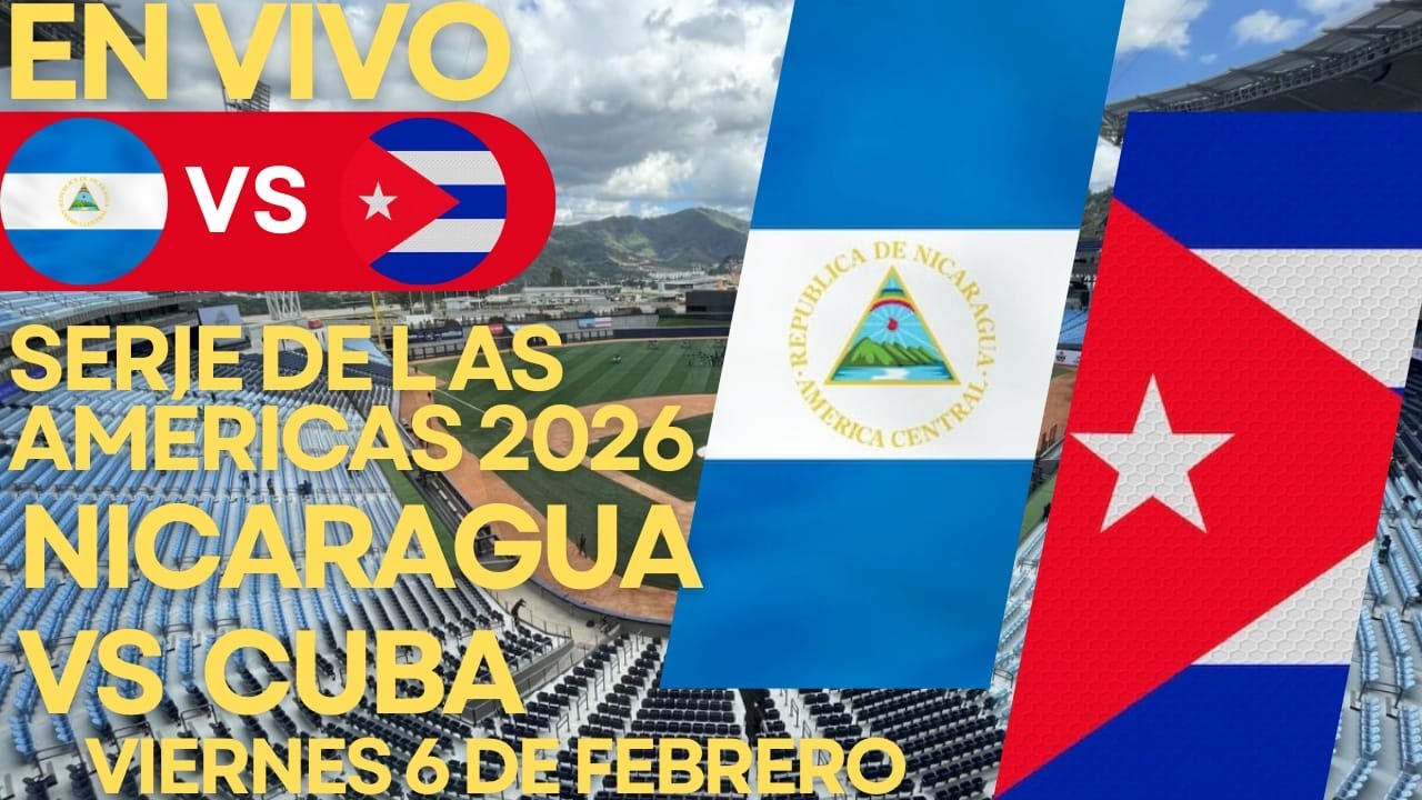 🔴 NICARAGUA VS CUBA ⚾​ SERIE DE LAS AMÉRICAS 2026 EN VIVO / VIERNES 6 FEBRERO