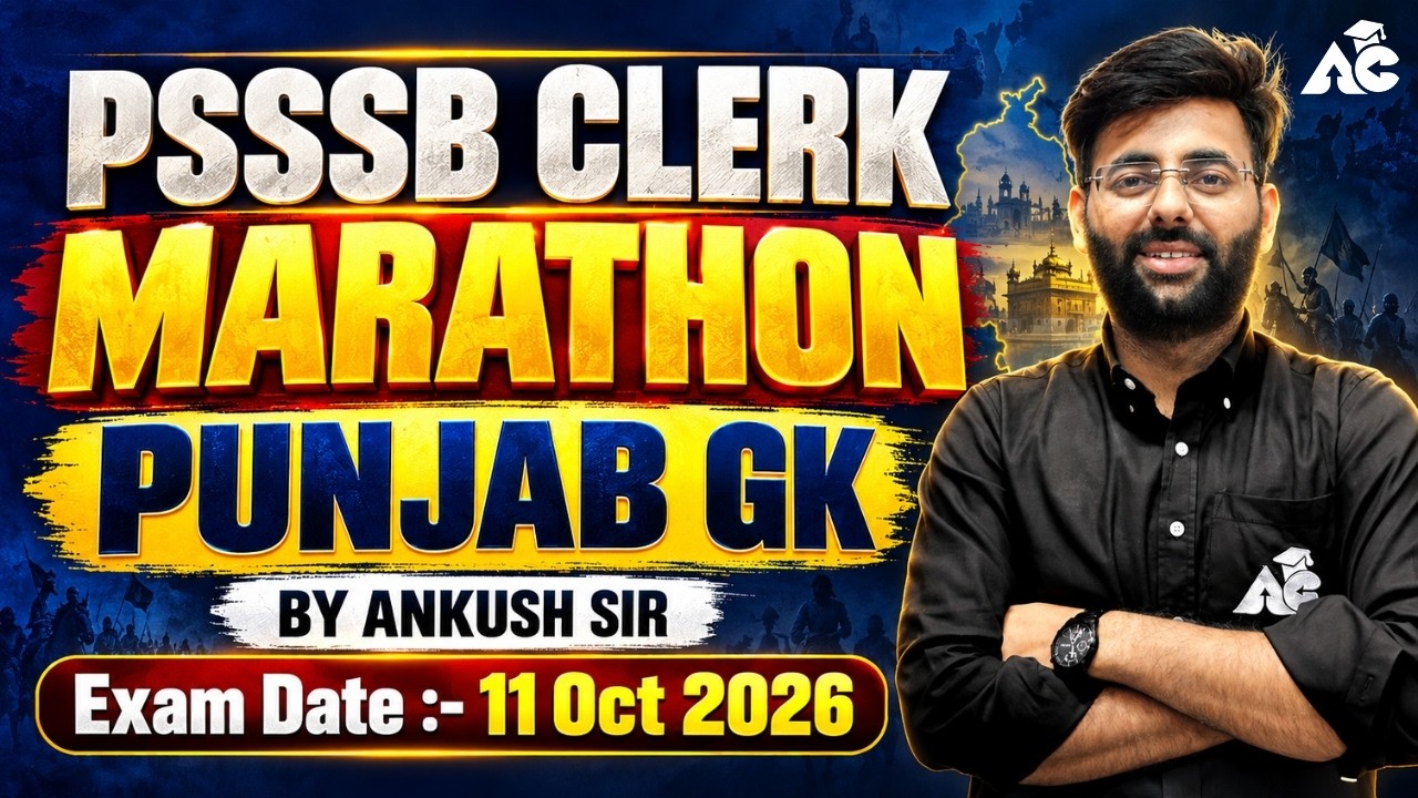 PSSSB Clerk 2026 | Punjab Gk Marathon | Complete Punjab Gk By Ankush Sir