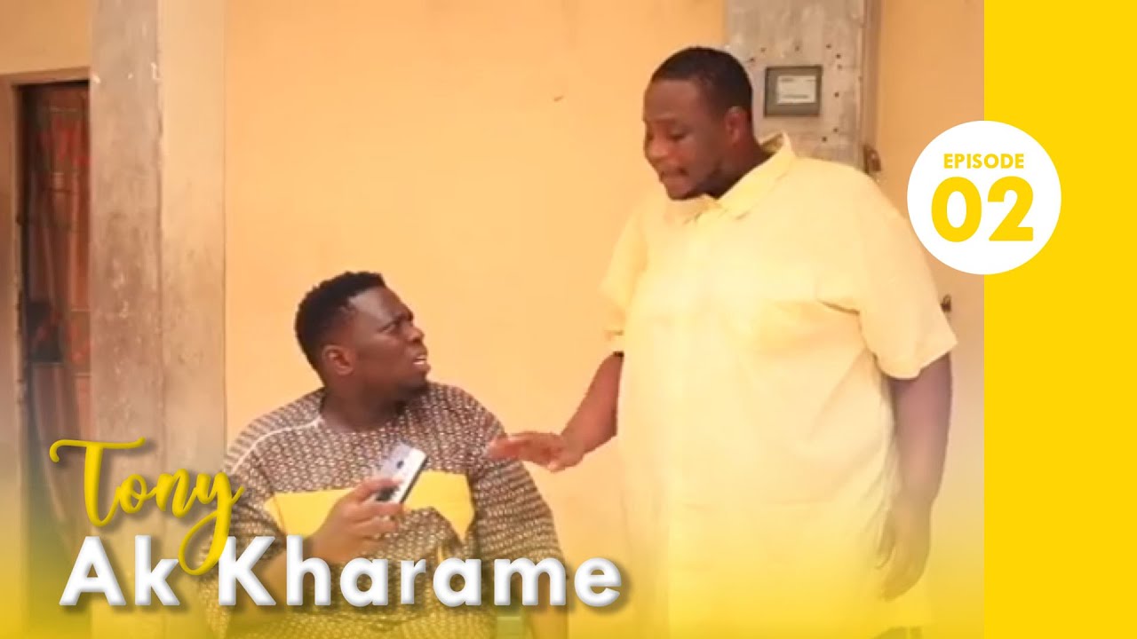 Tony Ak Kharame - Episode 02 avec Tan Bombé, Jean Michel, Rama et Bass Diakhaté