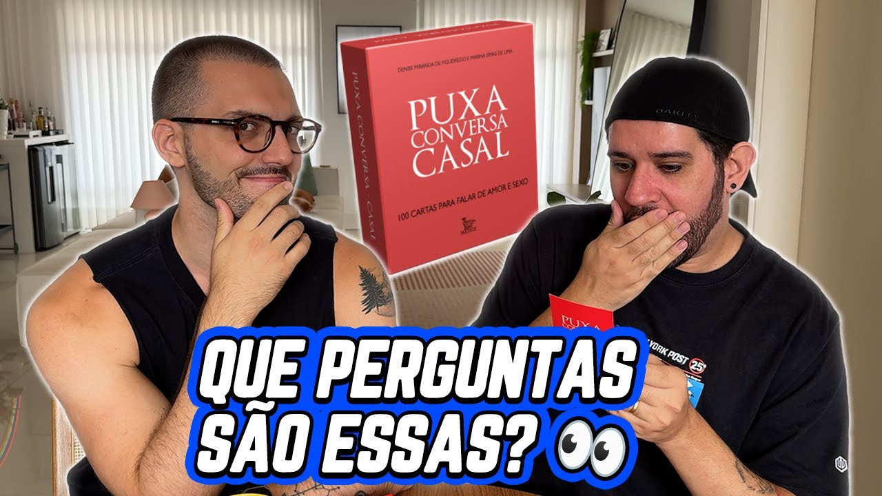 JOGANDO PUXA CONVERSA DE CASAL