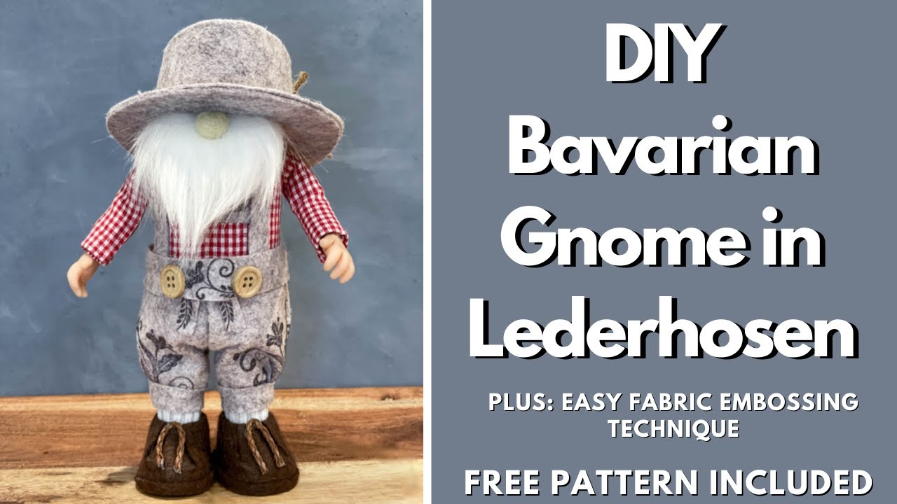 DIY Bavarian Gnome in lederhosen/no sew gnome/standing gnome/gnome pattern