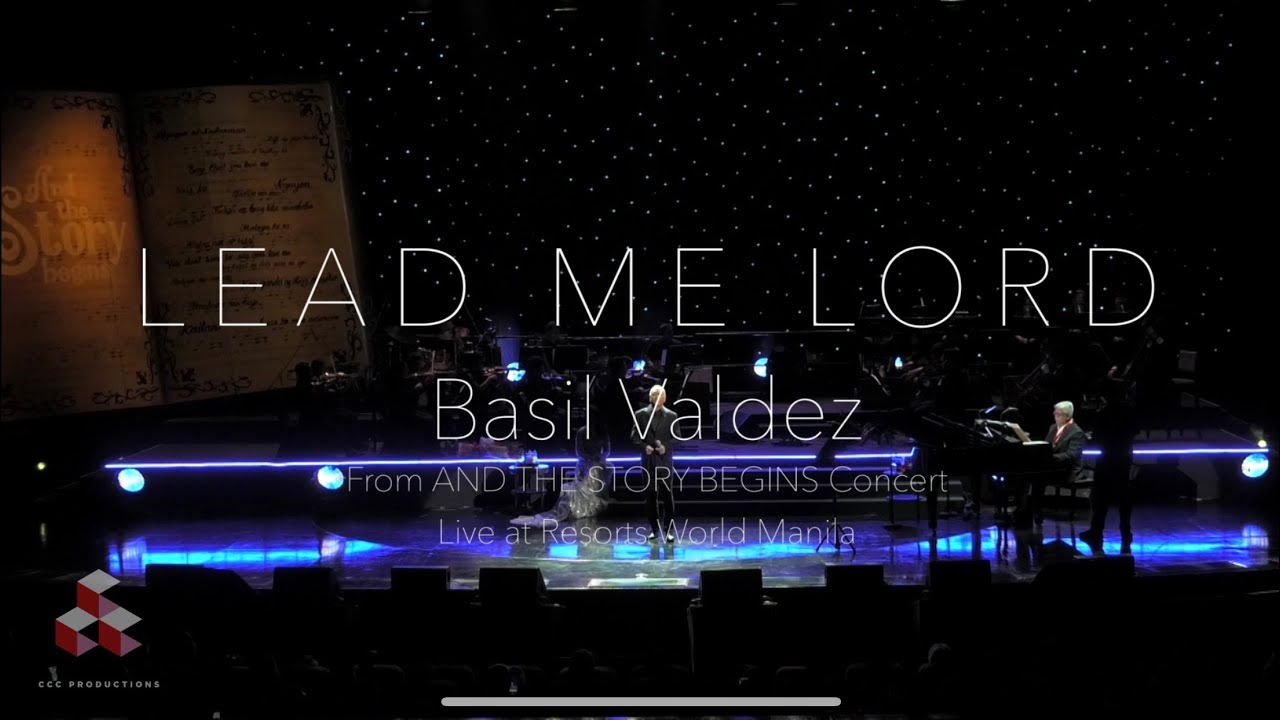And The Story Begins- Basil Valdez performs Lead Me Lord