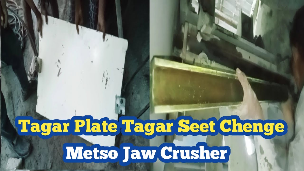 Taggar Plate Chenge Metso Jaw Crusher