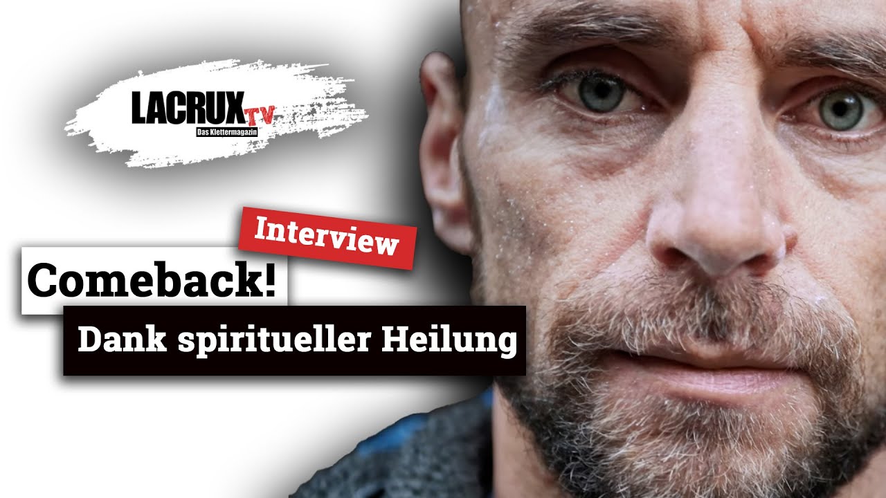 Comeback dank spiritueller Heilung, Faszination Erstbegehung und nachhaltiger Klettertourismus