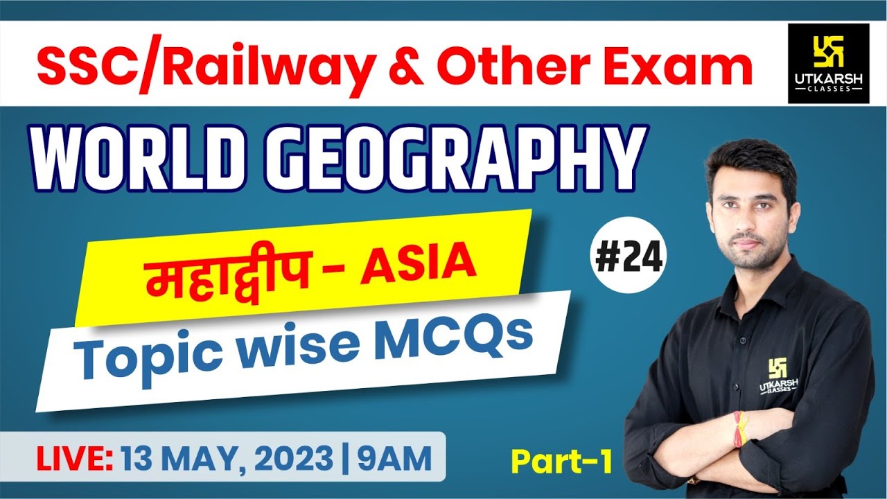 World Geography #24 | महाद्वीप - ASIA Part-1 | SSC/Railway & Other Exams | Top MCQs | by Vinod Sir