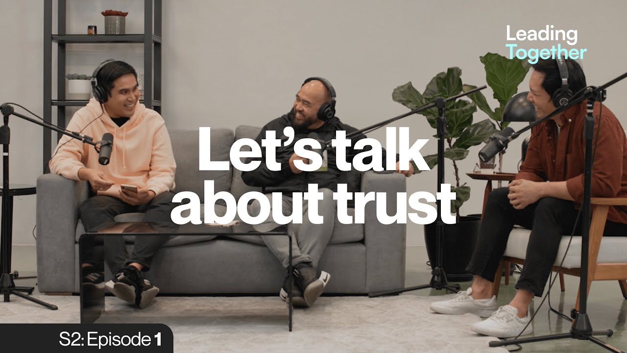 Let's Talk About Trust | Leading Together S2 EP01