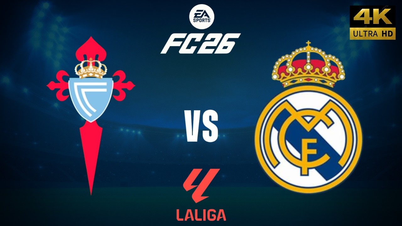 FC 26 - Celta vs Real Madrid - LaLiga 25/26 Full Match - PC [4K60]