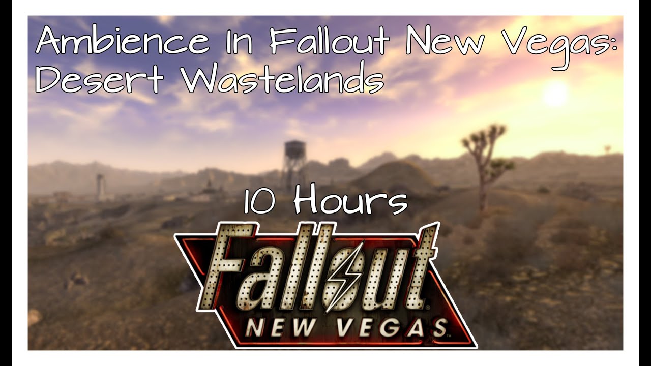 Fallout New Vegas Ambience: Desert Wastelands