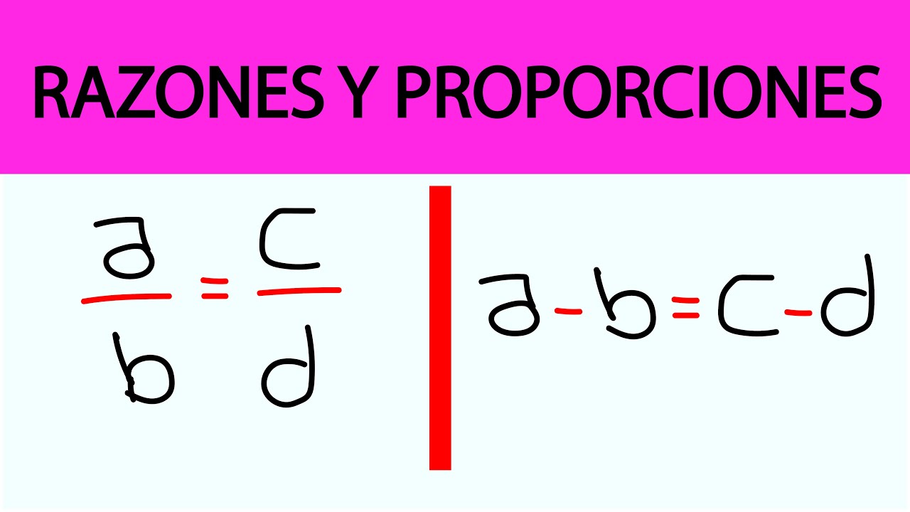 RAZONES Y PROPORCIONES - TEORÍA Y PROBLEMAS