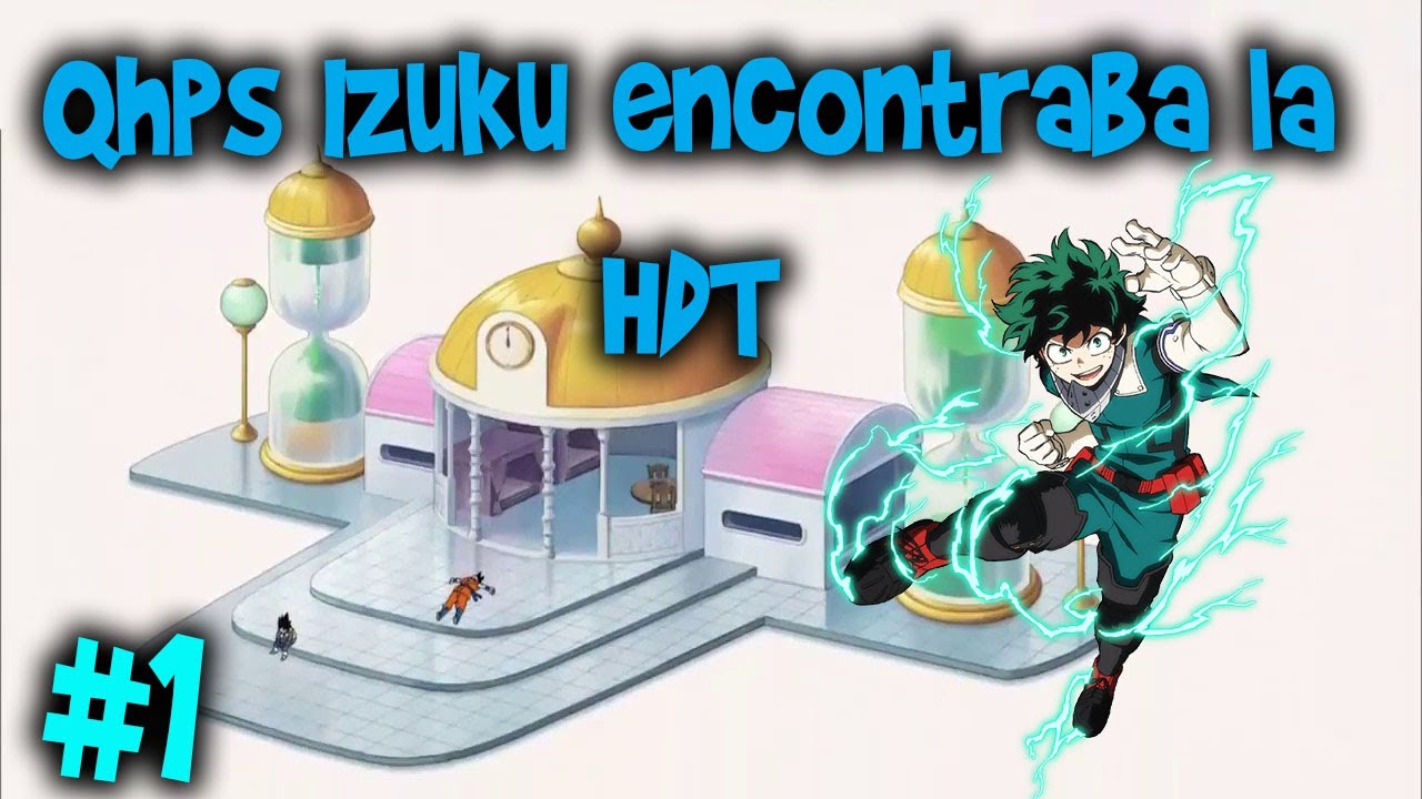 Qhps izuku encontraba la hdt