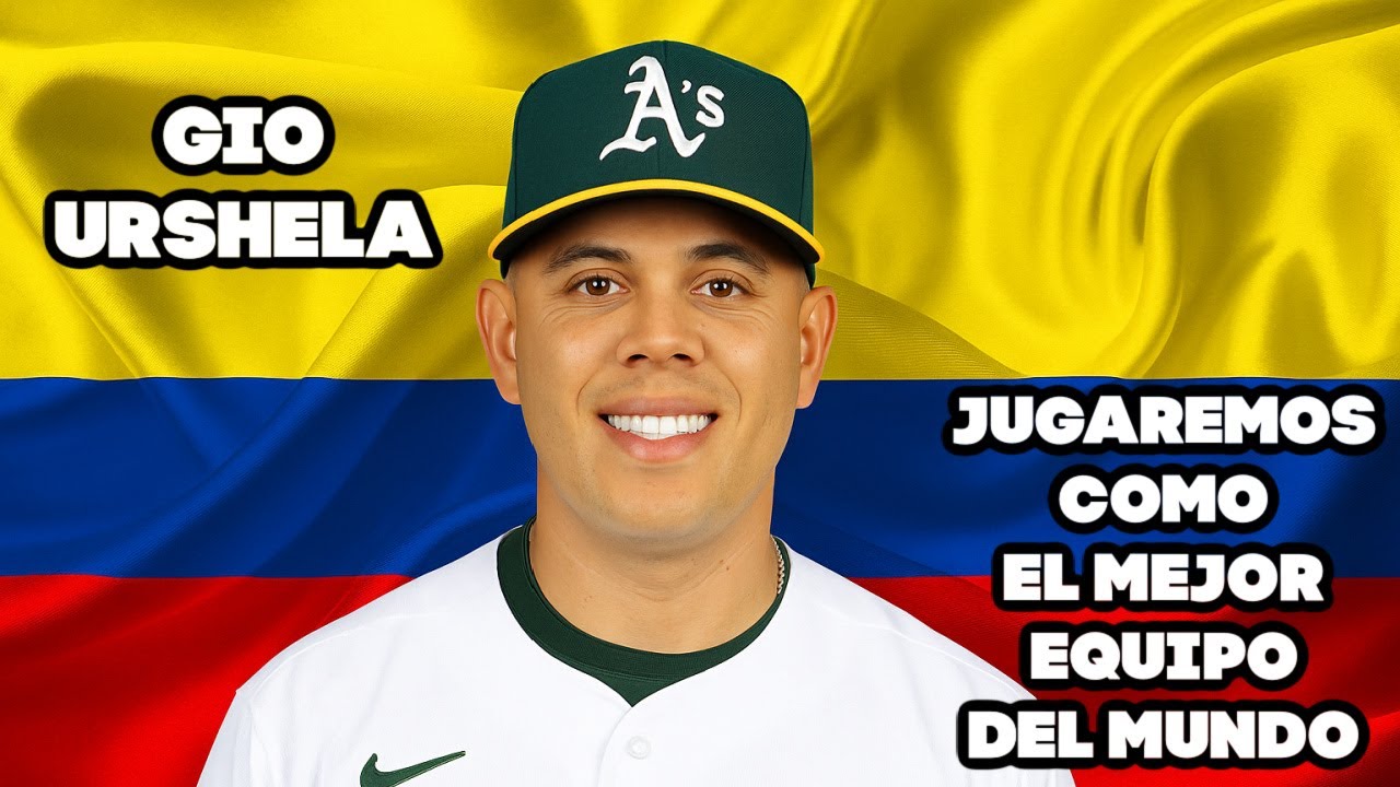 🇨🇴 Gio Urshela Habla Claro: Colombia en el Ranking Mundial y el Presente de los A’s ⚾