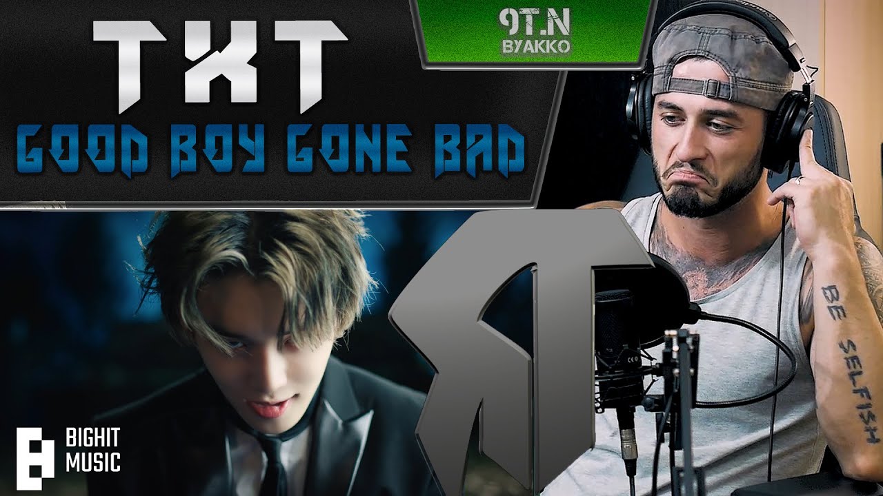 TXT - Good Boy Gone Bad (РЕАКЦИЯ)