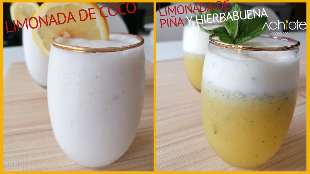 LIMONADA DE COCO Y LIMONADA DE PIÑA Y HIERBABUENA | Amarás cada versión de estas limonadas