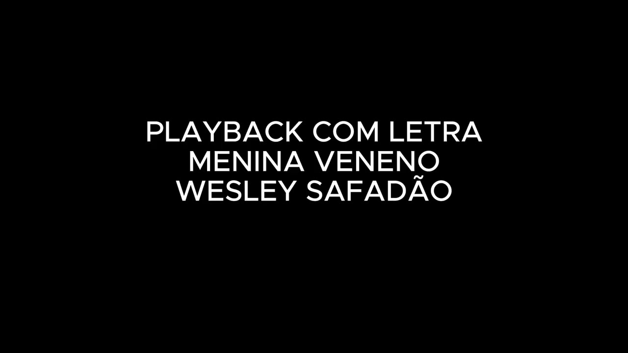 Menina Veneno - Wesley Safadão 🎤 Playback com Legendas | Cante Junto!
