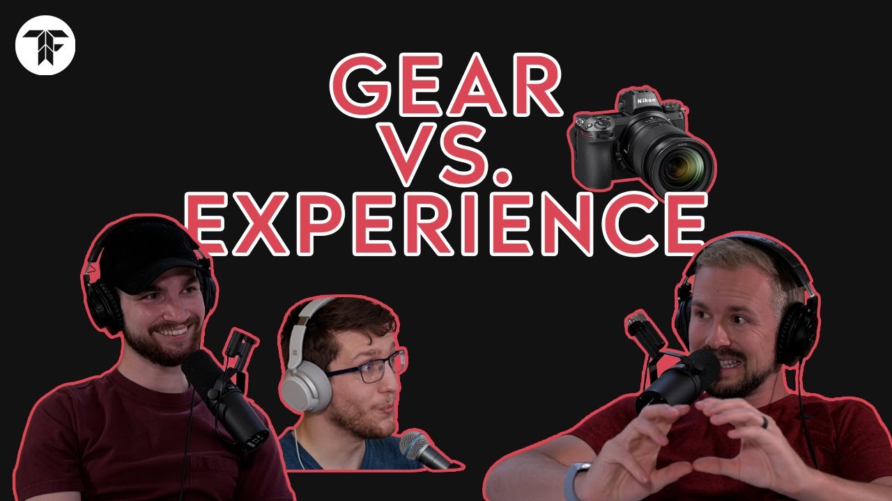 Gear vs Experience - TRIFLIX CAST S2E6